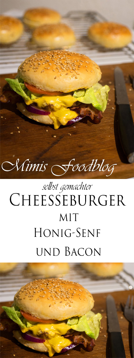 Cheesseburger mit Honig-Senf und Bacon - Mimis Foodblog