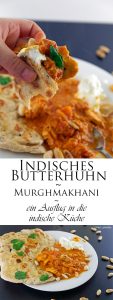Indisches Butterhuhn Murgh makhani ein Ausflug in die indische Küche 12