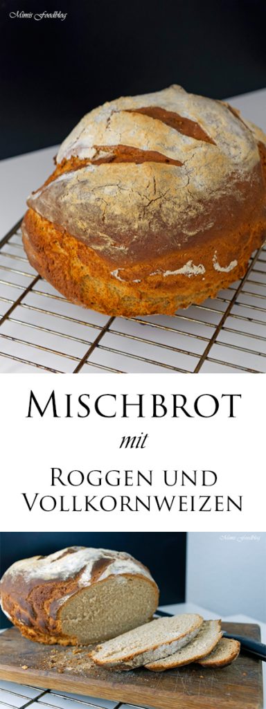 Mischbrot mit Roggen und Vollkornweizen - Mimis Foodblog