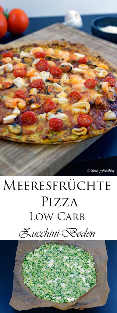 Meeresfrüchte Pizza Low Carb ~ Pizza mit Zucchini-Boden - Mimis Foodblog